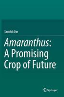 Amaranthus: A Promising Crop of Future 981101468X Book Cover