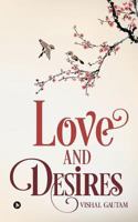 Love and Desires 1948032708 Book Cover