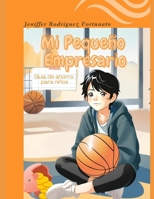 Mi Pequeño Empresario: Guía de ahorro para niños (Spanish Edition) B0F3JGKQLH Book Cover
