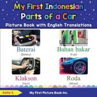 My First Indonesian Parts of a Car Picture Book with English Translations: Bilingual Early Learning & Easy Teaching Indonesian Books for Kids 0369602552 Book Cover