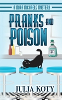Pranks and Poison: A Mira Michaels Mystery 1939309069 Book Cover