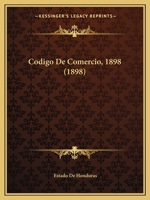 Codigo De Comercio, 1898 (1898) 1141703270 Book Cover