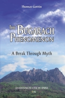 THE BUGARACH PHENOMENON : A BREAK THROUGH MYTH 2380140960 Book Cover