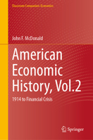 American Economic History, Vol.2: 1914 to Financial Crisis (Classroom Companion: Economics) 3032204429 Book Cover