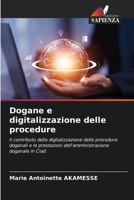 Dogane e digitalizzazione delle procedure (Italian Edition) 6203573337 Book Cover