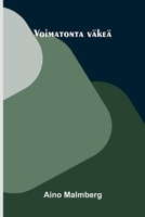 Voimatonta väkeä (Finnish Edition) 9375368947 Book Cover