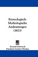 Etymologisch-Mythologische Andeutungen. - Primary Source Edition 1166053776 Book Cover