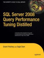 SQL Server 2008 Query Performance Tuning Distilled 1430219025 Book Cover