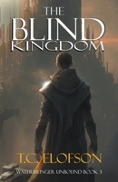 The Blind Kingdom B0CB247DQR Book Cover