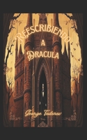 Reescribiendo a Dracula (Reescribiendo clasicos de la literatura y el cine) (Spanish Edition) B0FCFYP1LL Book Cover