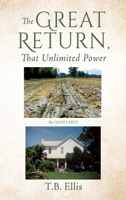 The Great Return, That Unlimited Power 1662815123 Book Cover