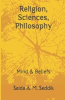 Religion, Sciences, Philosophy: Mind & Beliefs 152036413X Book Cover