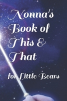 Nonna's Book of This & That: for Little Bears B0BFV28XKS Book Cover