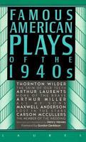 Famous American Plays of the 1940s 0440324904 Book Cover