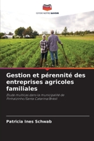 Gestion et pérennité des entreprises agricoles familiales: Étude multicas dans la municipalité de Pinhalzinho/Santa Catarina/Brésil 6206026876 Book Cover
