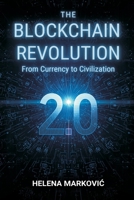 The Blockchain Revolution 2.0: From Currency to Civilization 9374599961 Book Cover