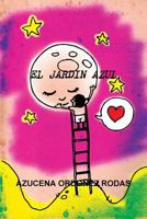 Romance De Lunha Compaz De Luz Y Sombra Ii El Jardin Azul Ii 1329367413 Book Cover