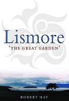 Lismore: 'The Great Garden' 1780272987 Book Cover