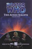Doctor Who: The Audio Scripts Volume Four 1844350657 Book Cover