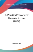 A Practical Theory of Vousoit Arches 1021714011 Book Cover