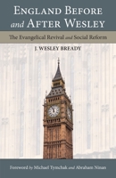 England: before and after Wesley. The Evangelical Revival and Social Reform 1573835943 Book Cover