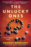 The Unlucky Ones: A Black Harbor Novel (Black Harbor Novels, 4) 1250369762 Book Cover