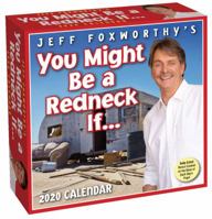 Jeff Foxworthy's You Might Be A Redneck If... 2020 Day-to-Day Calendar 1449498426 Book Cover
