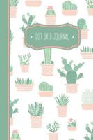 Cute Cactus Dot Grid Journal for Girls: 6X9 Dot Journaling Notebook 1724577204 Book Cover