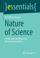 Nature of Science: Lernen über das Wesen der Naturwissenschaften (essentials) 3658333960 Book Cover