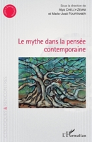 Le mythe dans la pensée contemporaine (Colloques Et Rencontres) (French Edition) 2343151571 Book Cover