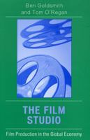 The Film Studio: Film Production in the Global Economy 0742536815 Book Cover