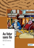 Au futur sans fin 2383519405 Book Cover