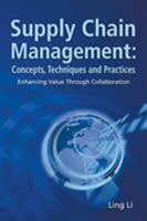 Supply Chain Management: Concepts, Techniques and Practices: Enhancing the Value Through Collaboration 9813203366 Book Cover