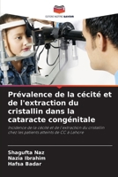 Prévalence de la cécité et de l'extraction du cristallin dans la cataracte congénitale (French Edition) 620970896X Book Cover