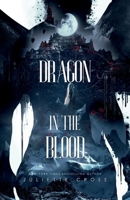 Dragon in the Blood 1087925053 Book Cover
