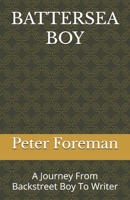 BATTERSEA BOY: A Journey From Backstreet Boy to Writer B0FGD8859Y Book Cover