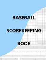 Baseball Scorekeeping Book 1985883775 Book Cover