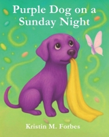 Purple Dog on a Sunday Night B0FW5Q6H84 Book Cover
