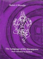 The Language of the Harappans: From Akkadian to Sanskrit 8170173256 Book Cover