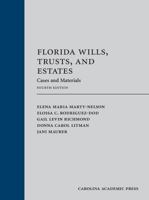Florida Wills, Trusts, and Estates: Cases and Materials, Fourth Edition 1531008844 Book Cover