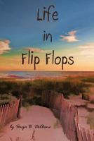 Life in Flip Flops 1475914504 Book Cover