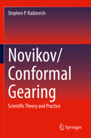 Novikov/Conformal Gearing: Scientific Theory and Practice 3031100212 Book Cover