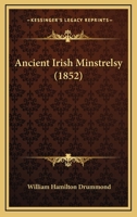 Ancient Irish Minstrelsy 1436777321 Book Cover