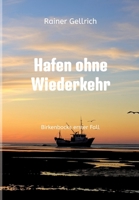 Hafen ohne Wiederkehr: Birkenbocks erster Fall (German Edition) 3347713257 Book Cover