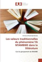 Les valeurs traditionnelles du phénomène YA NTAMBWE dans la littérature 6202535741 Book Cover