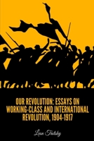 Our Revolution: Essays on Working Class 1519230273 Book Cover