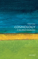 Cosmology: A Very Short Introduction (Very Short Introductions) 019285416X Book Cover