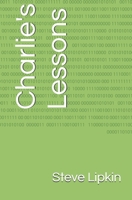 Charlie's Lessons 1097605612 Book Cover