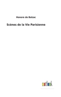 Scenes de la vie parisienne 151875371X Book Cover