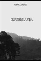 Después de la Vida (Spanish Edition) 1090453604 Book Cover